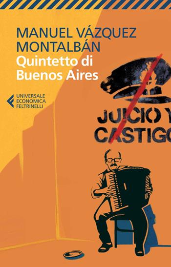 Quintetto di Buenos Aires - Manuel Vázquez Montalbán - Libro Feltrinelli 2014, Universale economica | Libraccio.it
