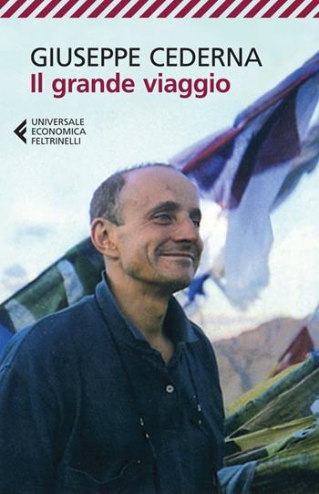 Il grande viaggio - Giuseppe Cederna - Libro Feltrinelli 2013, Universale economica | Libraccio.it