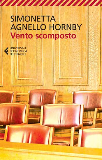 Vento scomposto - Simonetta Agnello Hornby - Libro Feltrinelli 2014, Universale economica | Libraccio.it