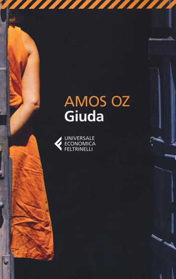 Giuda - Amos Oz - Libro Feltrinelli 2016, Universale economica | Libraccio.it