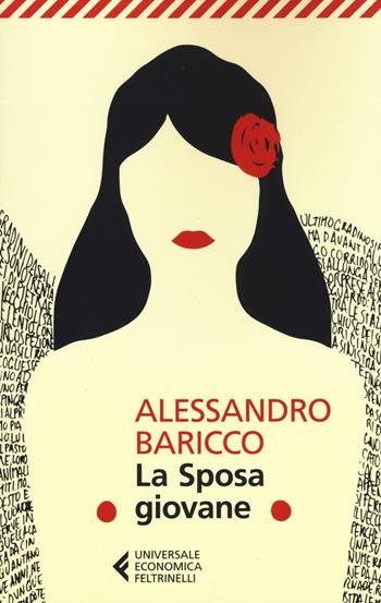 La Sposa giovane - Alessandro Baricco - Libro Feltrinelli 2016, Universale economica | Libraccio.it