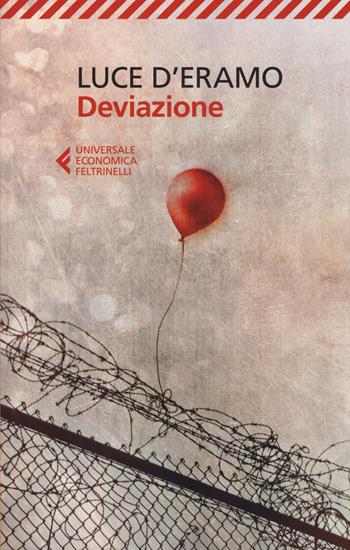 Deviazione - Luce D'Eramo - Libro Feltrinelli 2017, Universale economica | Libraccio.it