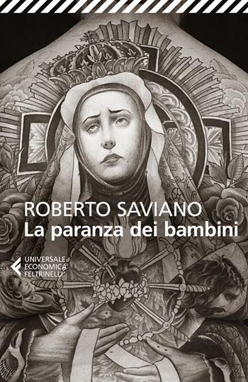 La paranza dei bambini - Roberto Saviano - Libro Feltrinelli 2018, Universale economica | Libraccio.it