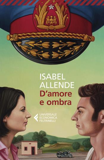 D'amore e ombra - Isabel Allende - Libro Feltrinelli 2019, Universale economica | Libraccio.it