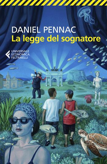 La legge del sognatore - Daniel Pennac - Libro Feltrinelli 2021, Universale economica | Libraccio.it