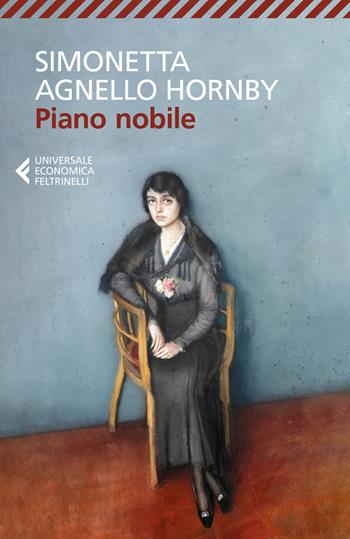Piano nobile - Simonetta Agnello Hornby - Libro Feltrinelli 2022, Universale economica | Libraccio.it