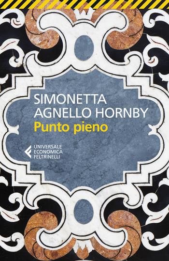Punto pieno - Simonetta Agnello Hornby - Libro Feltrinelli 2023, Universale economica | Libraccio.it