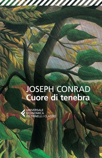 Cuore di tenebra - Joseph Conrad - Libro Feltrinelli 2013, Universale economica. I classici | Libraccio.it