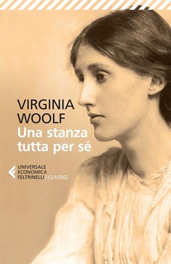 Una stanza tutta per sé - Virginia Woolf - Libro Feltrinelli 2013, Universale economica. I classici | Libraccio.it