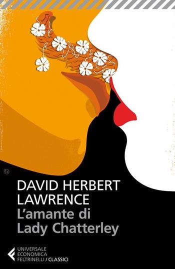 L'amante di lady Chatterley - D. H. Lawrence - Libro Feltrinelli 2013, Universale economica. I classici | Libraccio.it