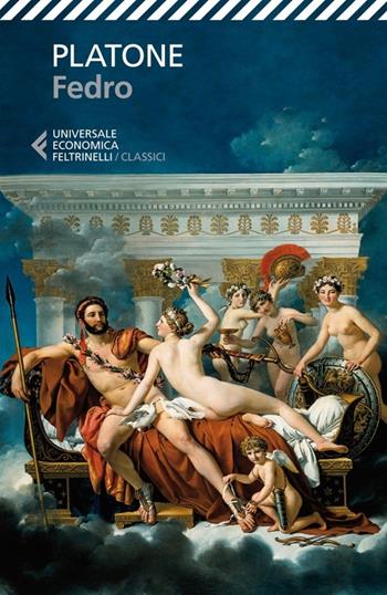 Fedro. Testo greco a fronte - Platone - Libro Feltrinelli 2013, Universale economica. I classici | Libraccio.it