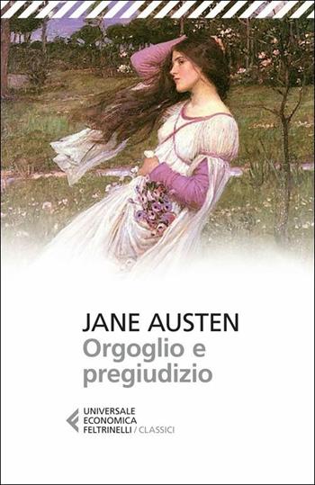 Orgoglio e pregiudizio - Jane Austen - Libro Feltrinelli 2013, Universale economica | Libraccio.it