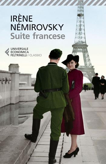 Suite francese - Irène Némirovsky - Libro Feltrinelli 2014, Universale economica. I classici | Libraccio.it