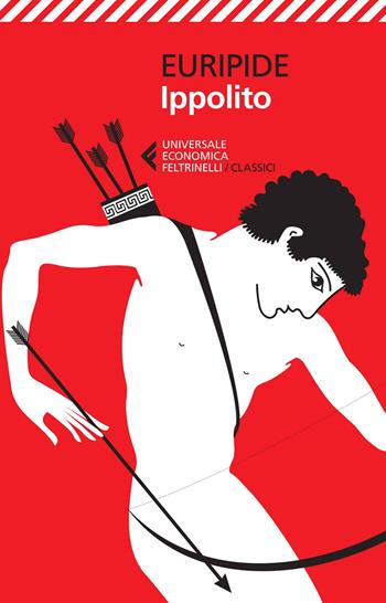 Ippolito. Testo greco a fronte - Euripide - Libro Feltrinelli 2014, Universale economica. I classici | Libraccio.it