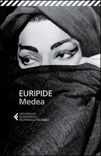 Medea. Testo greco a fronte - Euripide - Libro Feltrinelli 2015, Universale economica. I classici | Libraccio.it
