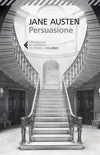Persuasione - Jane Austen - Libro Feltrinelli 2015, Universale economica. I classici | Libraccio.it