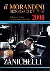 Il Morandini. Dizionario dei film 2000. Con CD ROM