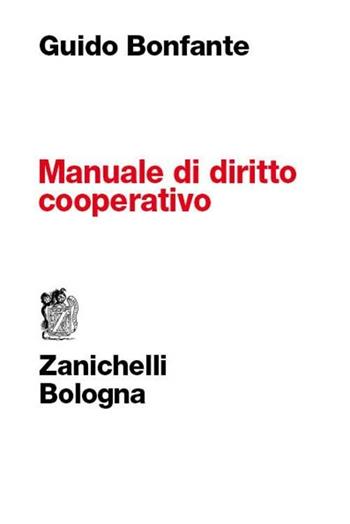Manuale di diritto cooperativo - Guido Bonfante - Libro Zanichelli 2011 | Libraccio.it
