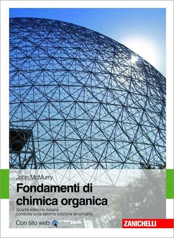Fondamenti di chimica organica - John McMurry - Libro Zanichelli 2011 | Libraccio.it