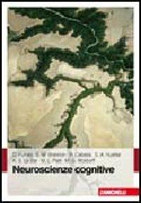 Principi di neuroscienze cognitive  - Libro Zanichelli 2009 | Libraccio.it