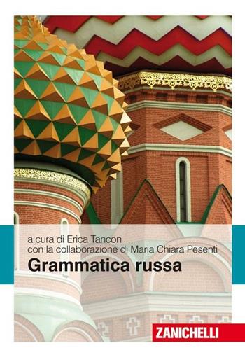 Grammatica russa  - Libro Zanichelli 2008 | Libraccio.it