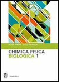 Chimica fisica biologica. Vol. 1 - Peter William Atkins, Julio De Paula - Libro Zanichelli 2007 | Libraccio.it