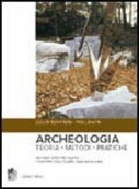 Archeologia. Teoria, metodi, pratica - Colin Renfrew, Paul Bahn - Libro Zanichelli 2006 | Libraccio.it