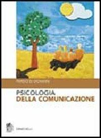 Psicologia della comunicazione - Parisio Di Giovanni - Libro Zanichelli 2007 | Libraccio.it