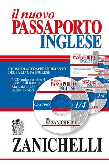 Nuovo passaporto inglese. Corso di autoapprendimento della lingua inglese. Con 4 CD Audio  - Libro Zanichelli 2002, I Passaporti | Libraccio.it