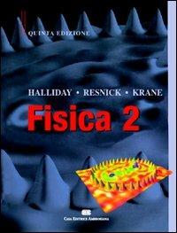 Fisica. Vol. 2 - David Halliday, Robert Resnick, Kenneth S. Krane - Libro CEA 2004 | Libraccio.it