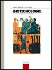 Biotecnologie e chimica delle fermentazioni. - Alberto Tagliaferri, Celeste Grande - Libro Zanichelli 2002 | Libraccio.it