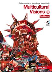Multicolour visions. Con multicultural visions. Con 2 CD Audio. Con espansione online. Vol. 3
