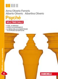 Psyché. Con espansione online - Anna Oliveiro Ferrarris, Albertina Oliveiro, Alberto Oliveiro - Libro Zanichelli 2014 | Libraccio.it