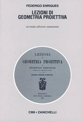 Lezioni di geometria proiettiva (rist. anast. 1904)