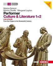 Performer. Culture & literature. Vol. 1-2. From the Origins to the Nineteenth Century. Con 2 DVD-ROM. Con espansione online