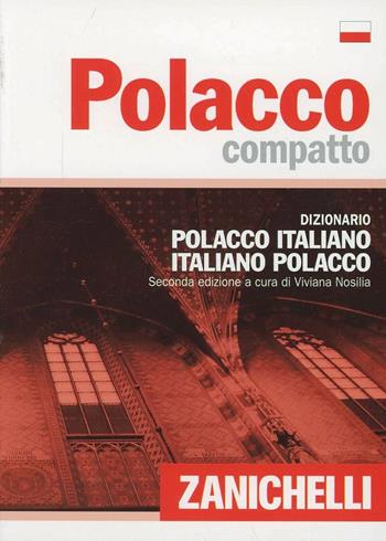 Polacco compatto. Dizionario polacco-italiano, italiano-polacco  - Libro Zanichelli 2007, I dizionari compatti | Libraccio.it