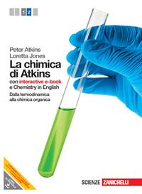 La chimica di Atkins. Con interactive e-book. Con espansione online. Vol. 2 - Peter William Atkins, Loretta Jones - Libro Zanichelli 2012 | Libraccio.it
