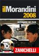 Il Morandini 2008. Dizionario dei film. Con CD-ROM - Morando Morandini, Laura Morandini, Luisa Morandini - Libro Zanichelli 2007 | Libraccio.it