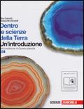 Dentro le scienze della terra. Un'introduzione. Vol. B-C-D. Con espansione online.