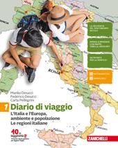 Diario di viaggio. Con Contenuto digitale (fornito elettronicamente). Vol. 1: L' Italia e l'Europa: ambiente e popolazione. Le regioni italiane