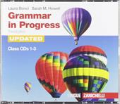 Grammar in progress. Updated. Confezione 3 CD audio per la classe.