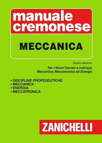 Manuale cremonese di meccanica  - Libro Zanichelli 2015 | Libraccio.it