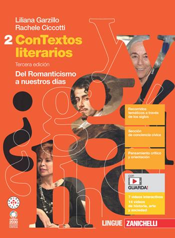 ConTextos literarios. Con e-book. Con espansione online. Vol. 2: Del Romanticismo a nuestros días - Liliana Garzillo, Rachele Ciccotti - Libro Zanichelli 2024 | Libraccio.it