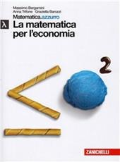 Matematica.azzurro. Modulo Lambda. La matematica per l'economia. Con espansione online