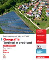 Geografia: Territori e problemi. Ediz. rossa. Con e-book. Con espansione online. Vol. 1: Italia Europa
