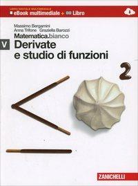 Matematica.bianco. Con Maths in english. Con espansione online. Vol. 5 - Massimo Bergamini, Anna Trifone, Graziella Barozzi - Libro Zanichelli 2013 | Libraccio.it