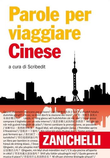 Cinese  - Libro Zanichelli 2012, Le parole per viaggiare | Libraccio.it