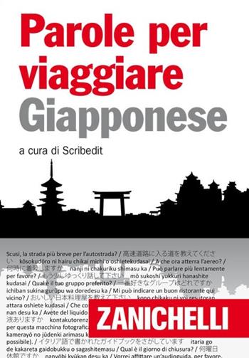 Giapponese  - Libro Zanichelli 2012, Le parole per viaggiare | Libraccio.it