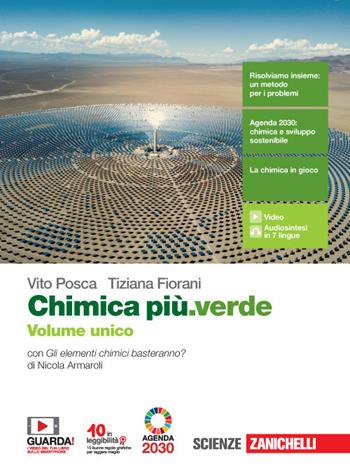 Chimica più.verde. Volume unico. Con e-book. Con espansione online - Vito Posca, Tiziana Fiorani - Libro Zanichelli 2020 | Libraccio.it