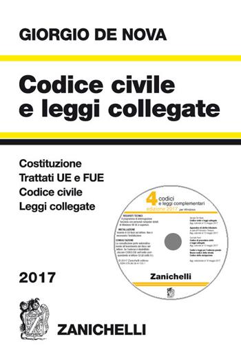 Codice civile e leggi collegate 2017. Con CD-ROM - Giorgio De Nova - Libro Zanichelli 2017 | Libraccio.it